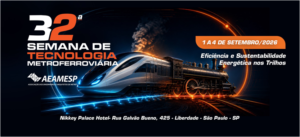 32ª Semana de Tecnologia Metroferroviária da AEAMESP
